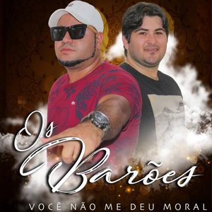 Image for 'Você Não Me Deu Moral'