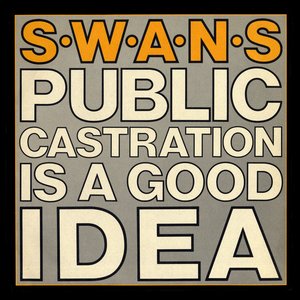 Image for 'Public Castration Is a Good Idea'