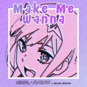 Immagine per 'Make Me Wanna'