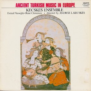 Image for 'Ancient Turkish Music in Europe'