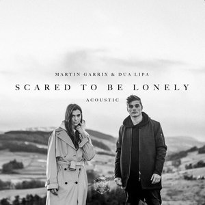 “Scared to Be Lonely (Acoustic Version)”的封面