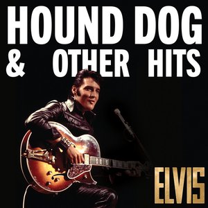 Изображение для 'Elvis: Hound Dog & Other Hits'