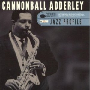 “Jazz Profile: Cannonball Adderley”的封面