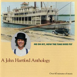 'Me Oh My, How the Time Does Fly -- A John Hartford Anthology' için resim