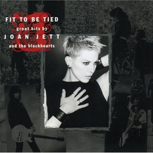 Image for 'Fit to Be Tied: Great Hits by Joan Jett and the Blackhearts'