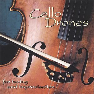 Image for 'Cello Drones for Tuning and Improvisation'