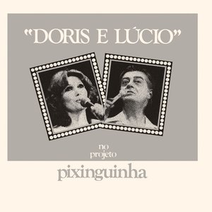 Imagem de 'Doris / Lucio – No Projeto Pixinguinha'