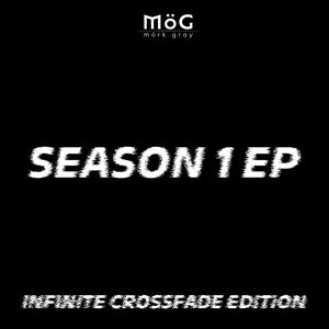 Imagem de 'Season 1 EP (Infinite Crossfade Edition)'