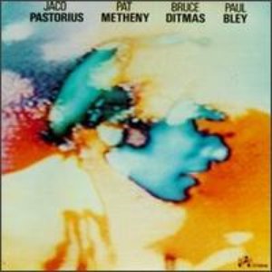 Immagine per 'Jaco Pastorius, Pat Metheny, Bruce Ditmas & Paul Bley'