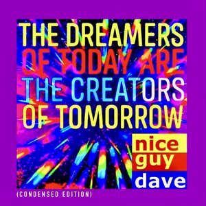 Image for 'The Dreamers Of Today Are The Creators Of Tomorrow (Condensed Edition) [Remastered]'