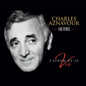 Image for 'L'album de sa vie 100 titres'