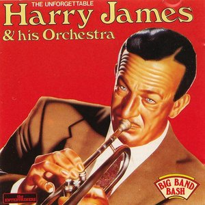Изображение для 'The Unforgettable Harry James And His Orchestra'