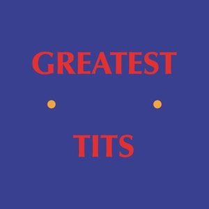 Imagem de 'Greatest Tits'