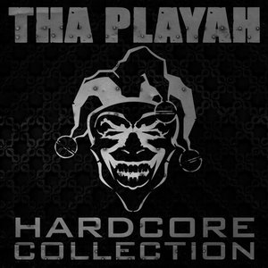 Bild für 'Tha Playah: Hardcore Collection'