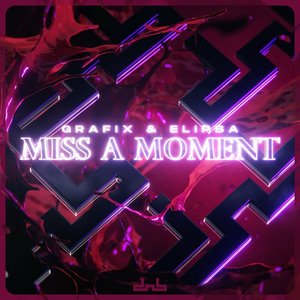 Image for 'Miss A Moment'