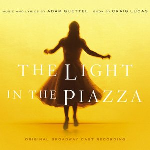 Image for 'The Light in the Piazza (Original Broadway Cast Recording)'