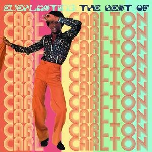 'Everlasting: The Best Of Carl Carlton'の画像