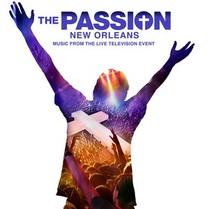 Изображение для 'The Passion: New Orleans (Original Television Soundtrack)'