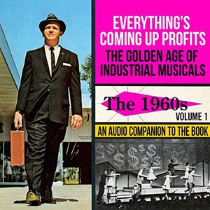 Image for 'The Golden Age of Industrial Musicals - The 1960s, Vol. 1'