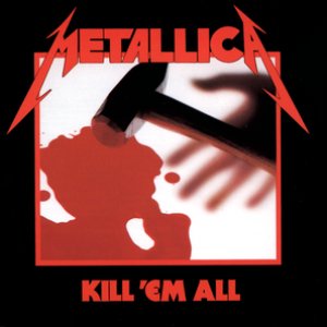 Image for 'Kill 'Em All'