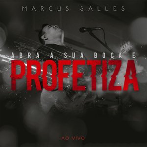 Image for 'Abra a Sua Boca e Profetiza (Ao Vivo)'
