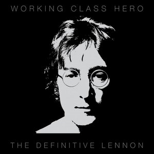 Image for 'Working Class Hero - The Definitive Lennon'