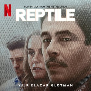 “Reptile (Soundtrack from the Netflix Film)”的封面