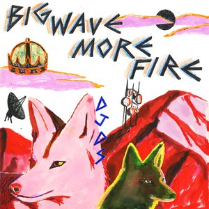 Image for 'Big Wave More Fire'