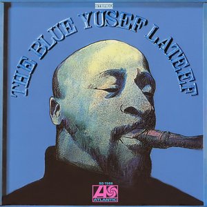 Image for 'The Blue Yusef Lateef'