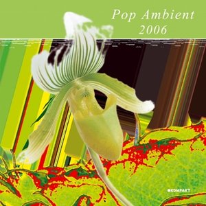 Image for 'Pop Ambient 2006'