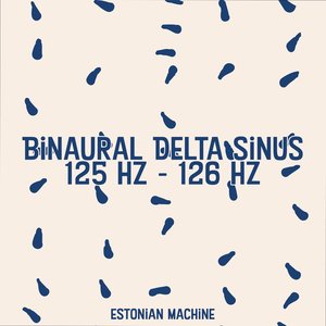Image for 'Binaural Delta Sinus 125 Hz - 126 Hz'