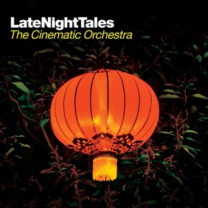 Image for 'LateNightTales: The Cinematic Orchestra'