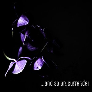 Imagem de '...and so on, surrender'