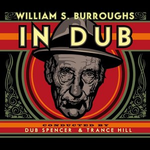 'William S. Burroughs In Dub' için resim