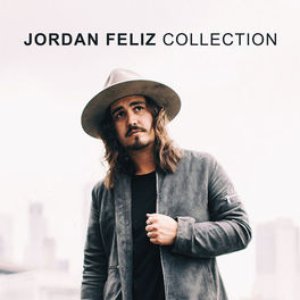 Image for 'Jordan Feliz Collection'