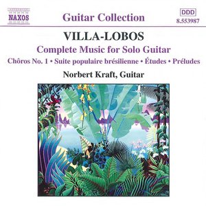 Image for 'Villa-Lobos: Music For Solo Guitar (Complete)'