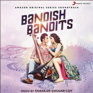 Image for 'Bandish Bandits (Original Series Soundtrack)'