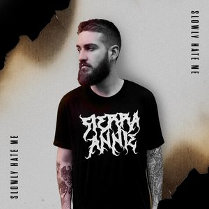 “Slowly Hate Me”的封面