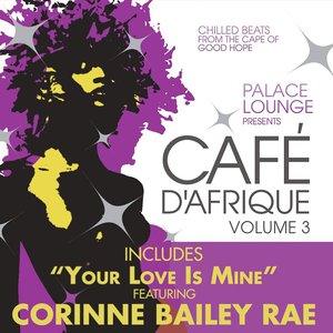 Image for 'Palace Lounge Presents: Café D'Afrique, Vol. 3'