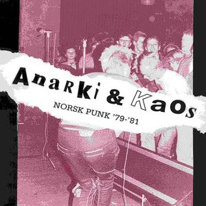 Image for 'Anarki & Kaos: Norsk Punk 1979-1981'