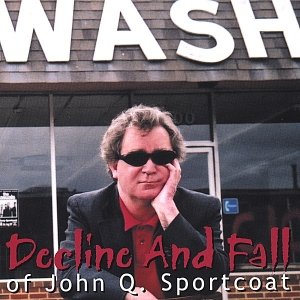 Image for 'Decline And Fall Of John Q Sportcoat'