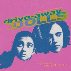 Image for 'DRIVE-AWAY DOLLS (MUSIC FROM THE MOTION PICTURE)'
