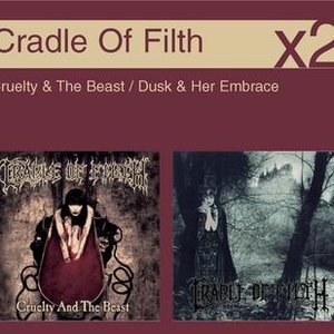 Image for 'Cruelty & The Beast / Dusk & Her Embrace'