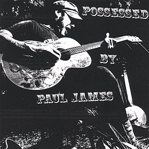 Image for 'Possessed by Paul James'