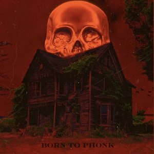 Image for 'Born to Phonk'