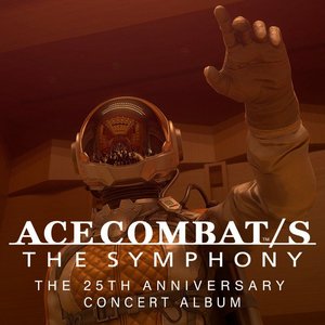 'ACE COMBAT/S THE SYMPHONY 25TH ANNIVERSARY CONCERT ALBUM'の画像