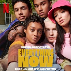 Image for 'Everything Now (Soundtrack from the Netflix Series)'