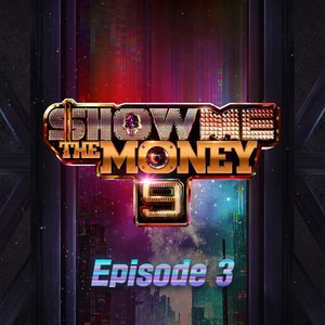 “Show Me The Money 9 Episode 3”的封面