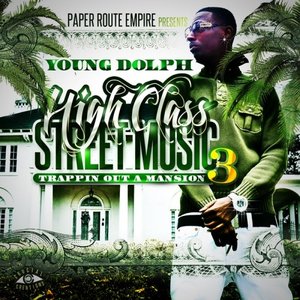 “High Class Street Music 3: Trappin' Out A Mansion”的封面