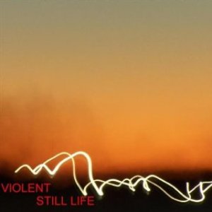 Image for 'Violent Still Life'